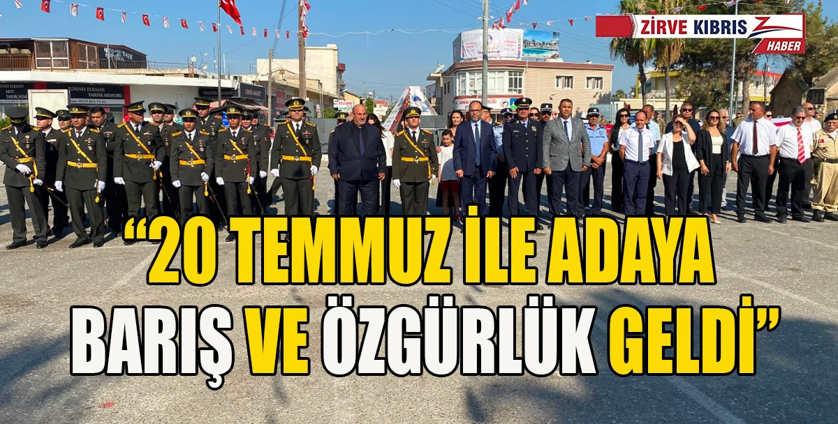 20 Temmuz Barış ve &Ouml;zg&uuml;rl&uuml;k Bayramı İskele&rsquo;de de kutlandı