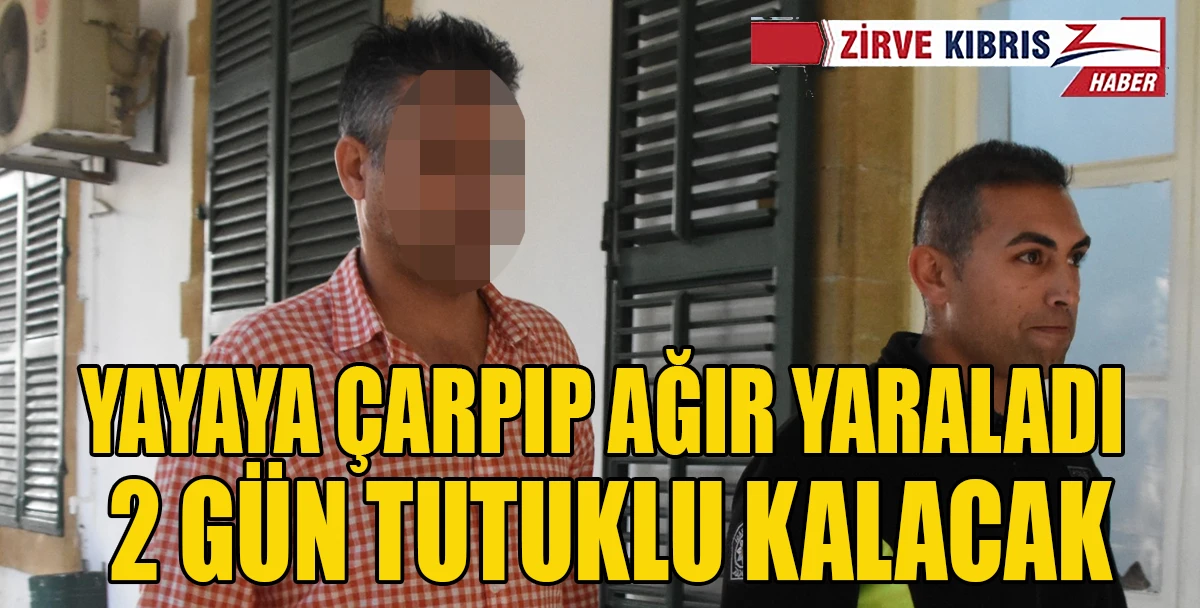 70 yaşındaki yaya yoğun bakımda, s&uuml;r&uuml;c&uuml; mahkemede