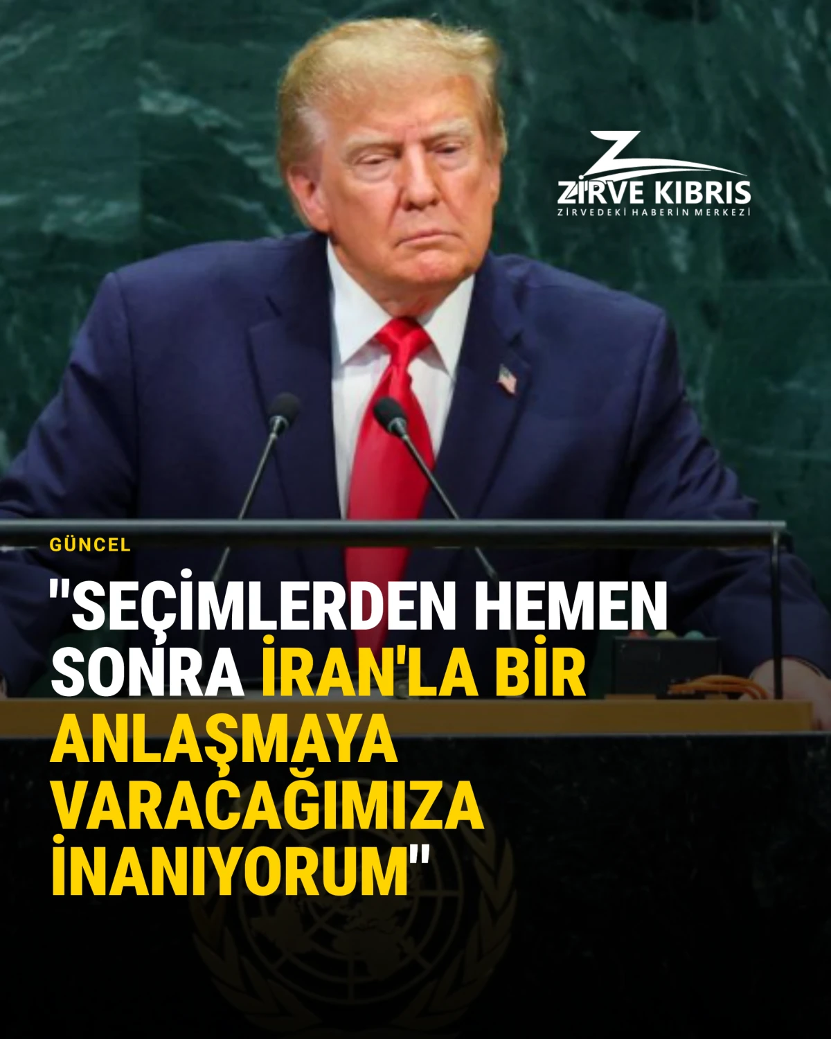 ABD Başkanı Trump: Se&ccedil;imlerden hemen sonra İran'la bir anlaşmaya varacağımıza inanıyorum
