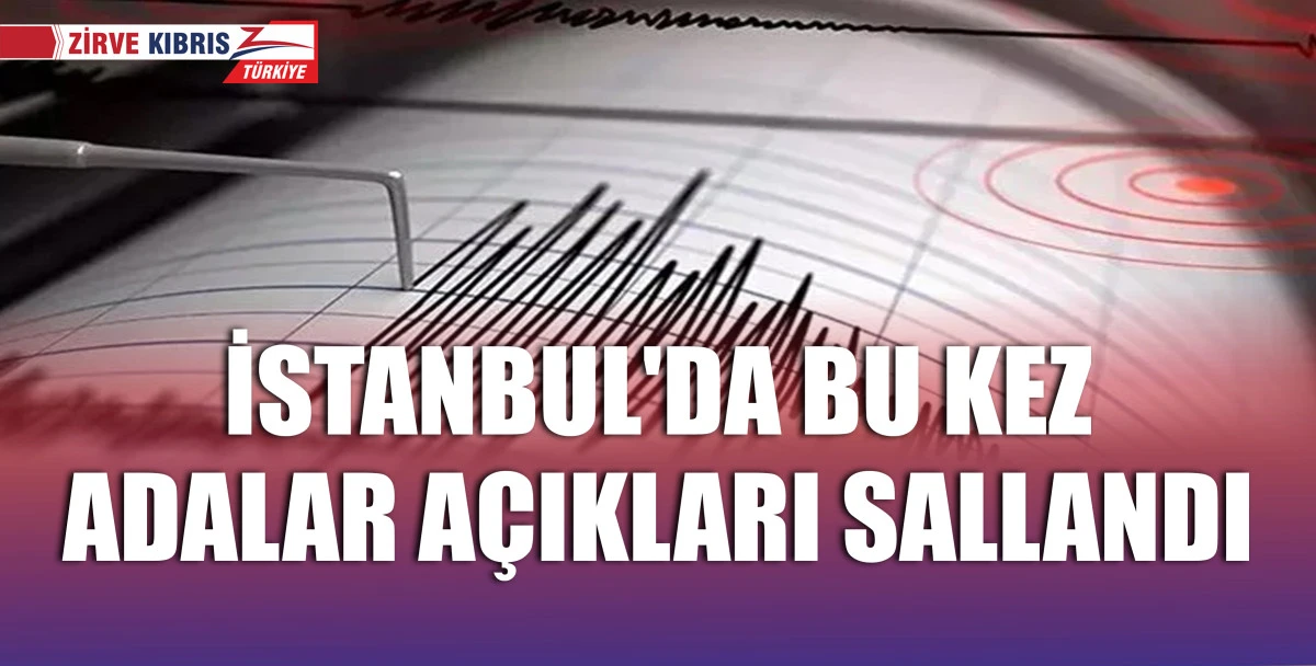 Adalar açıklarında 3.2 büyüklüğünde deprem