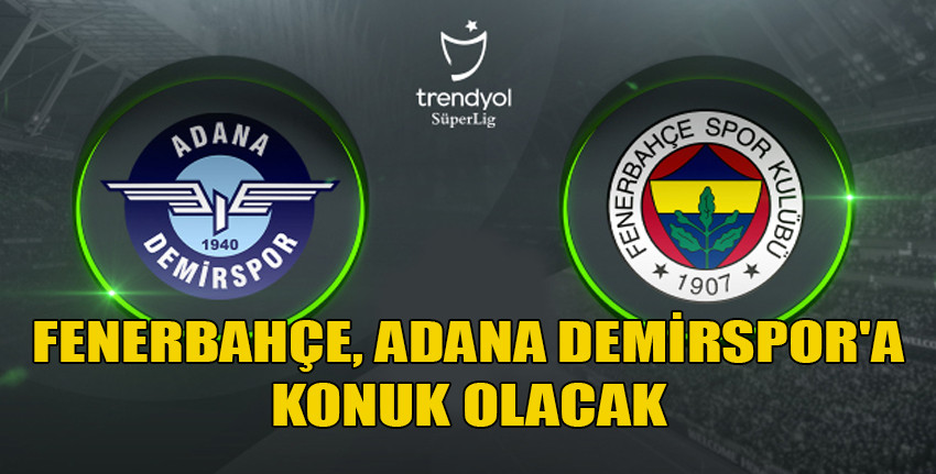 Adana Demirspor-Fenerbahçe maçı Türkiye saatiyle 19.00'da beIN SPORTS'dan canlı yayımlanacak