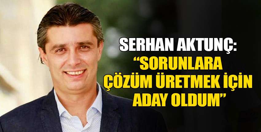 Aktunç: Antik Limanı başlatan biz olduk