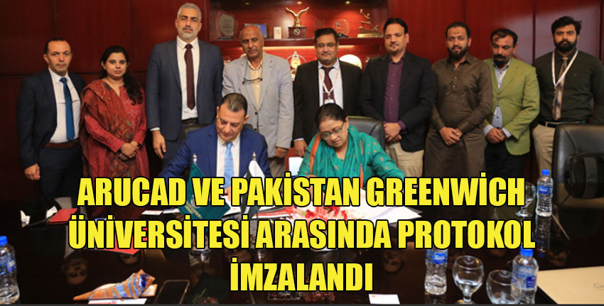 ARUCAD ve Pakistan Greenwich Üniversitesi Arasında İşbirliği Protokolü İmzalandı