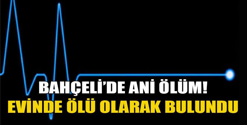 Bahçeli'de ani ölüm!