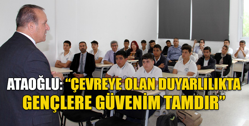 Bakan Fikri Ataoğlu, KKTC genelindeki okullarda devam eden çevre eğitimi seminerine katıldı