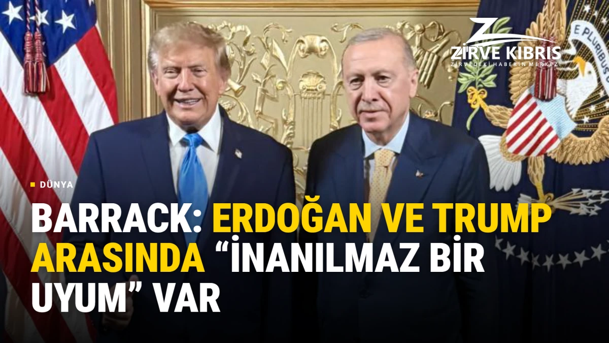 Barrack: T&uuml;rkiye, Amerika&rsquo;nın B&uuml;y&uuml;k Bir Dostu