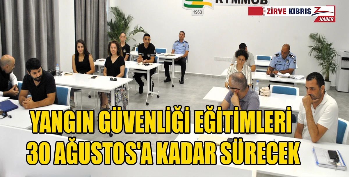 Binaların Yangından Korunmasına İlişkin Usul ve Esaslar T&uuml;z&uuml;ğ&uuml; ile ilgili eğitimler başladı