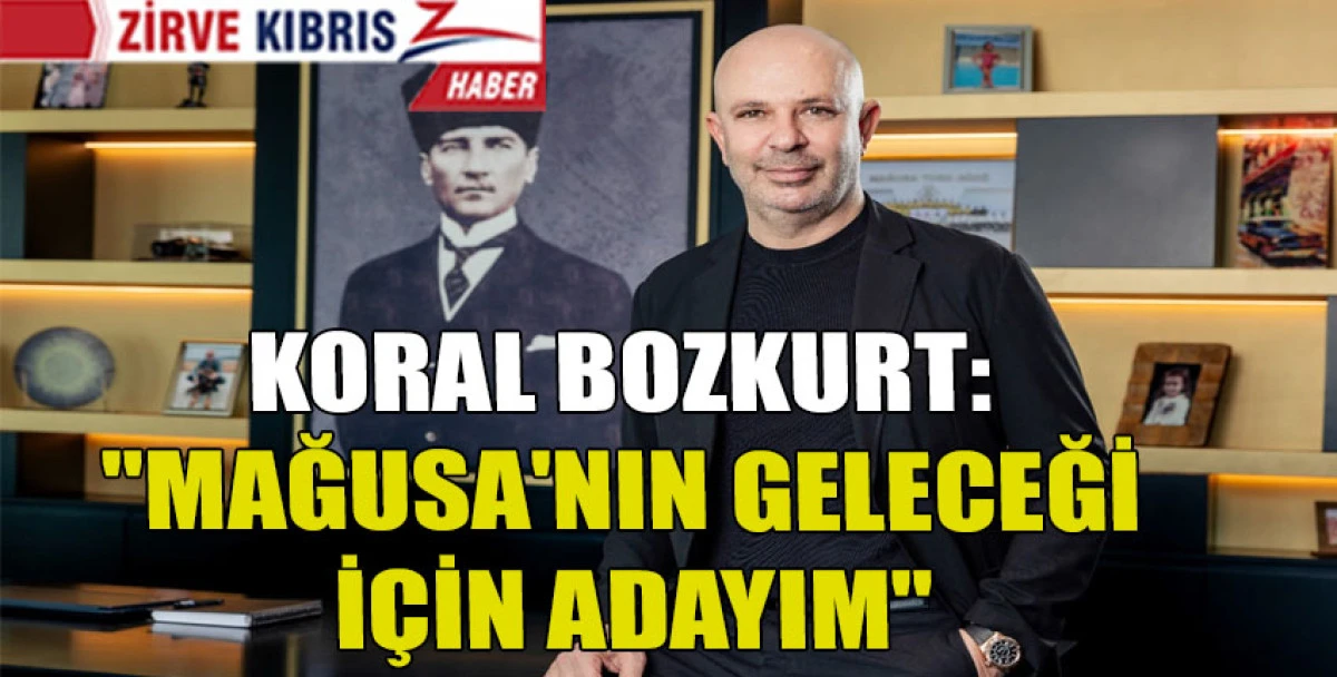 Bozkurt : "Ulusal Birlik Partisi'nden Mağusa Belediye Başkanlığına aday olduğumu kamuoyuna saygıyla duyuruyorum"