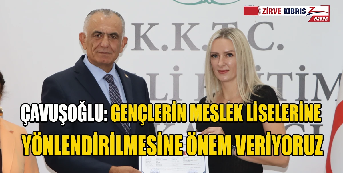&Ccedil;avuşoğlu: &Uuml;lkenin İhtiya&ccedil; Duyduğu İş Kollarını Kendi İnsanımız Yapmalı