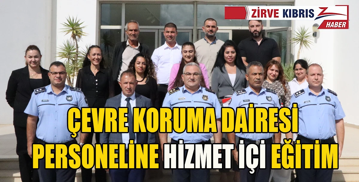 &Ccedil;evre Koruma Dairesi personeline y&ouml;nelik soruşturma memurluğu kursu d&uuml;zenlendi