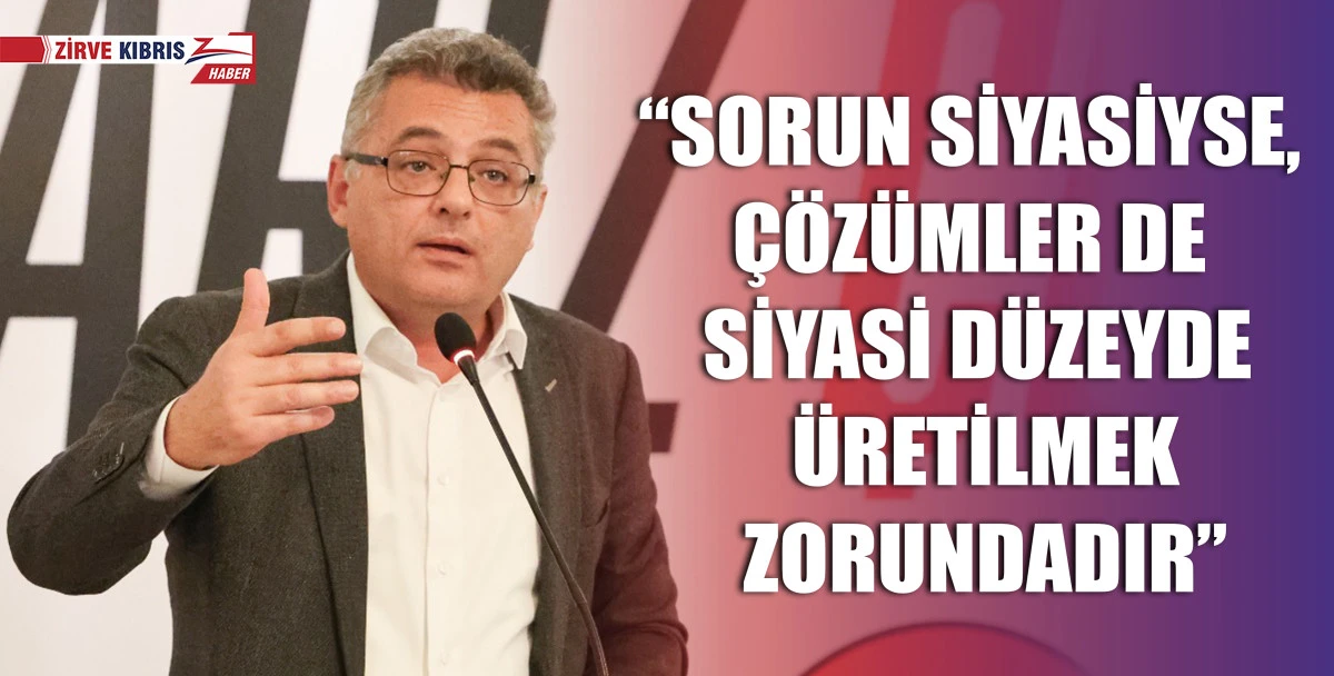 CTP Genel Başkanı Erhürman'dan Güney’de mülkiyet konusunda açılan davalarla ilgili açıklama