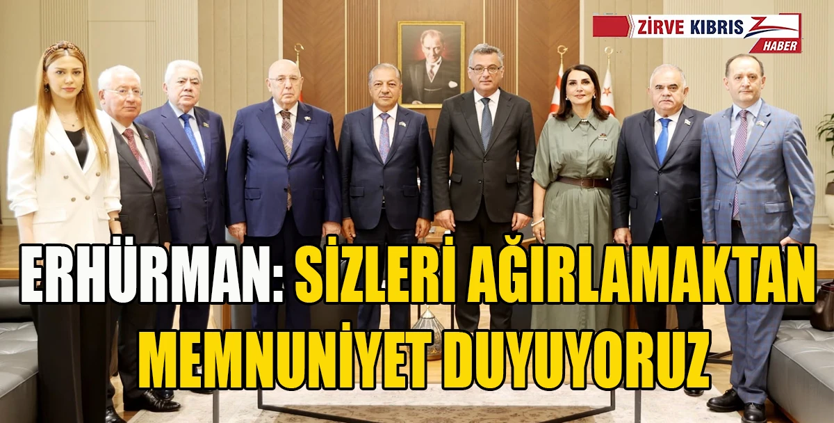 Cumhurbaşkanı Erh&uuml;rman, Azerbaycan Dostluk Grupları Heyetlerini Kabul Etti