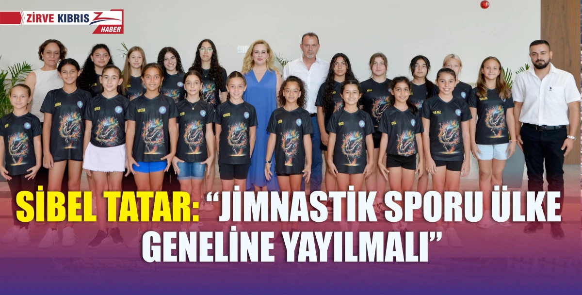 Cumhurbaşkanı Ersin Tatar’ın eşi Sibel Tatar, Mesarya Yıldızları Cimnastik Akro Gösteri Ekibi ile bir araya geldi