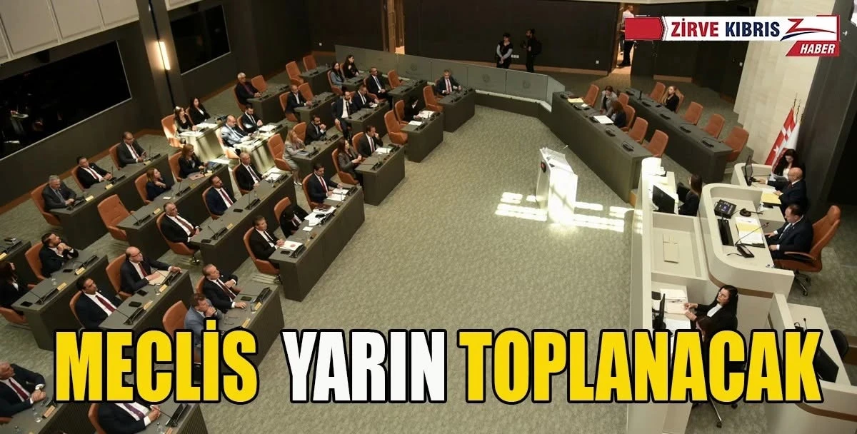 Cumhuriyet Meclisi Genel Kurulu yarın toplanacak
