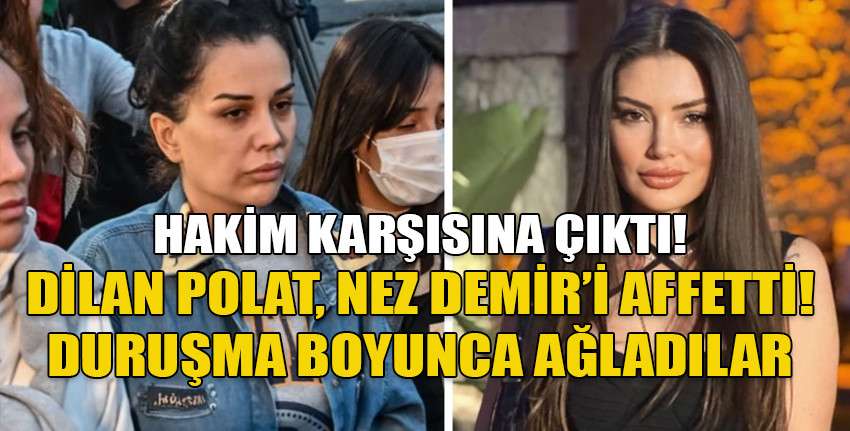 Dilan Polat, Nez Demir'den şikayetini geri çekti