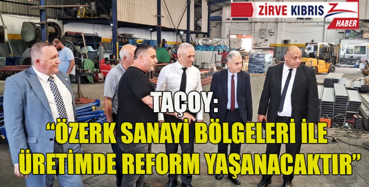 Ekonomi ve Enerji Bakanı Ta&ccedil;oy Gazimağusa Sanayi B&ouml;lgesi'ndeydi