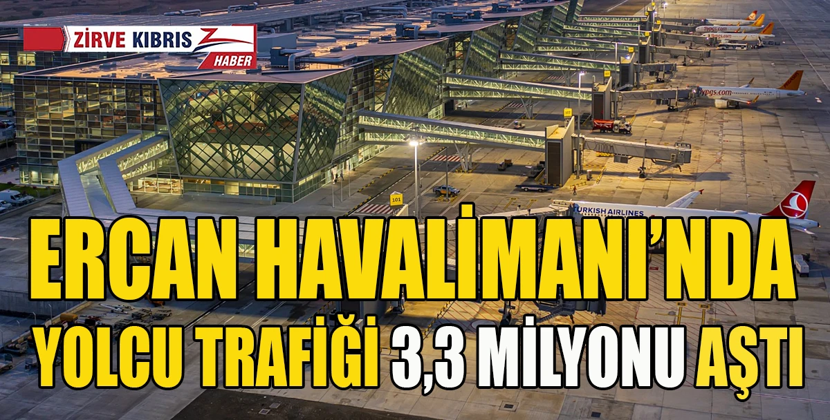 Ercan Havalimanı&rsquo;nda ilk 7 ayda yolcu sayısı y&uuml;zde 8,90, u&ccedil;ak trafiği y&uuml;zde 9,05 arttı
