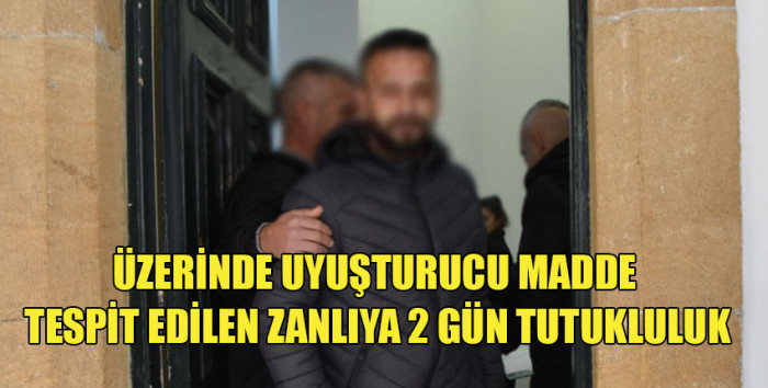 Ercan Havalimanı'ndan giriş yaparken üzerinde uyuşturucu bulunan şahıs mahkeme önündeydi