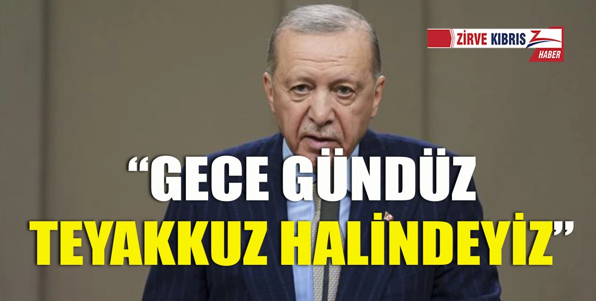  Erdoğan: Ormanlarımız İçin 24 Saat Görev Başındayız