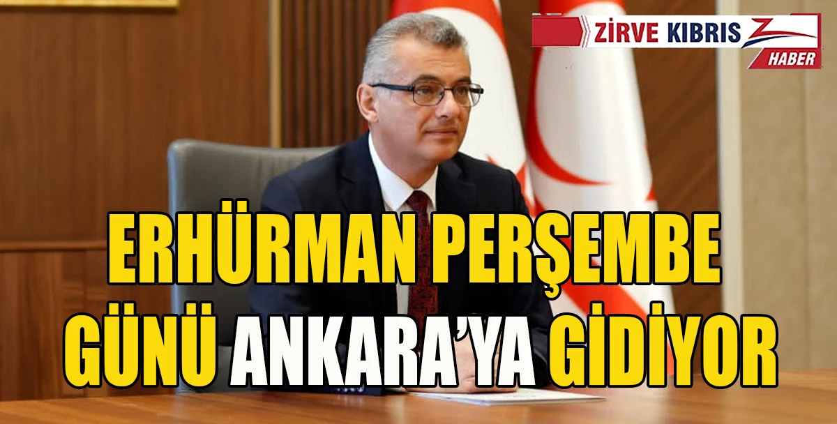 Erh&uuml;rman, TDT Zirvesi i&ccedil;in Ankara&rsquo;ya gidiyor