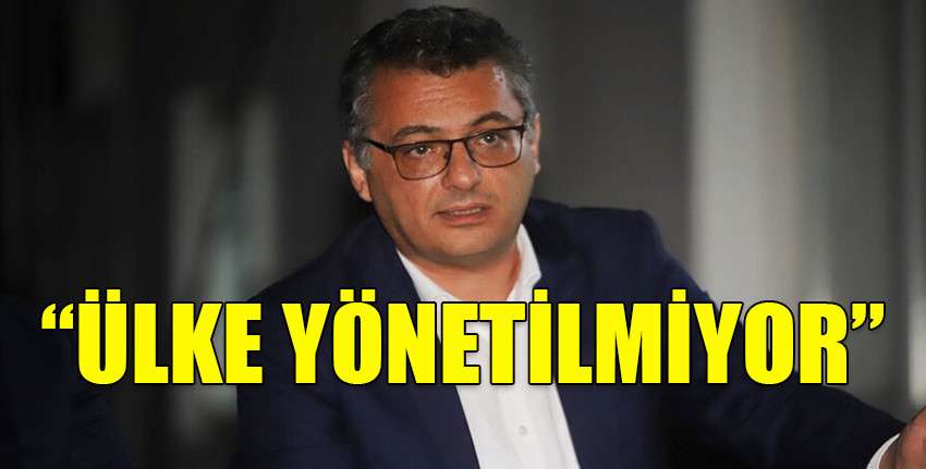 Erhürman: “Ülke yönetilmiyor”