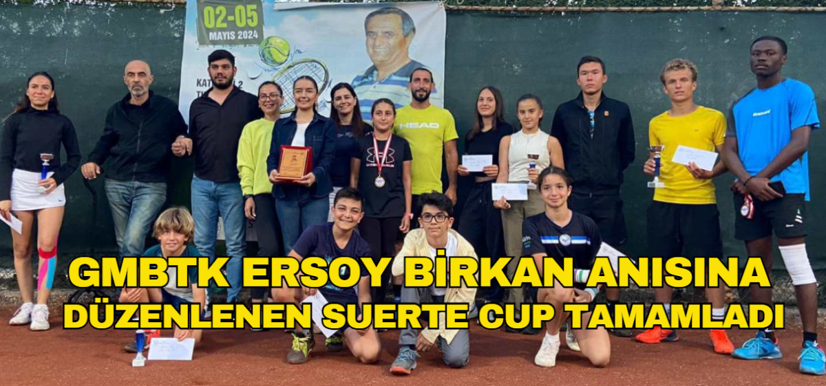 Ersoy Birkan anısına düzenlenen Suerte Cup, karşılaşmaların ardından yapılan ödül töreniyle tamamlandı
