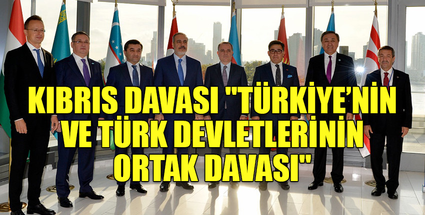 Ertuğruloğlu, Kıbrıs davasının, "Türkiye’nin ve Türk devletlerinin ortak davası" olduğunu vurguladı