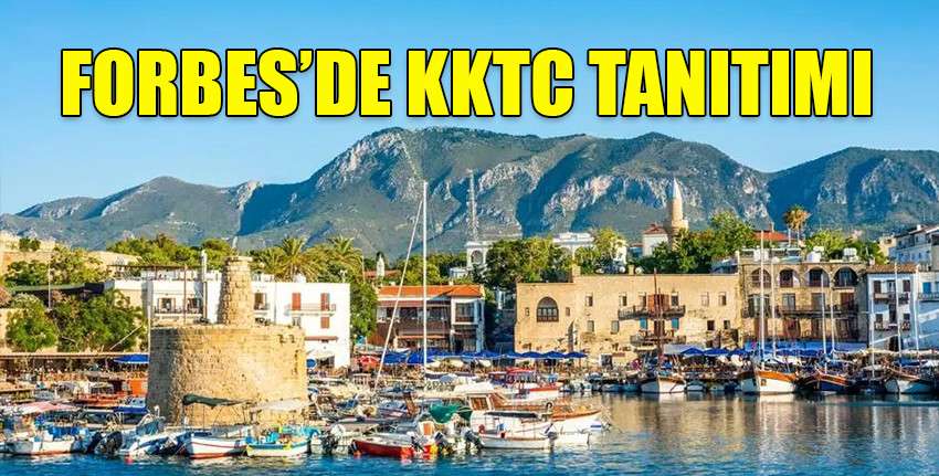 Forbes Okurlarına Ülkemizi Önerdi