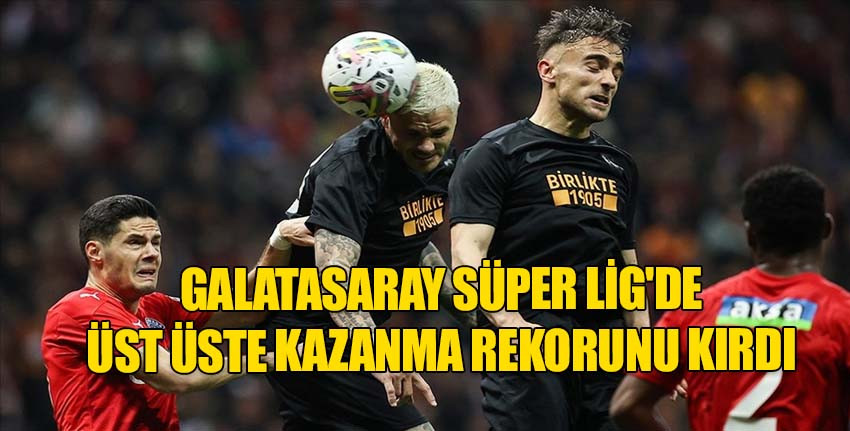 Galatasaray'dan Süper Lig'de üst üste kazanma rekoru