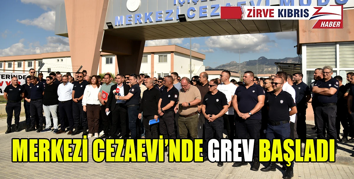 Gardiyanlar ve Merkezi Cezaevi &ccedil;alışanları grevde