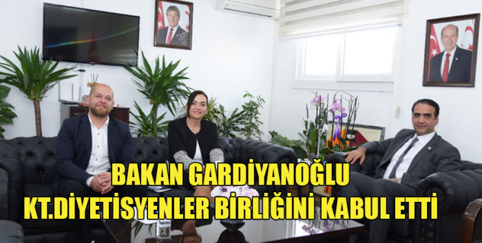 Gardiyanoğlu Kıbrıs Türk Diyetisyenler Birliği heyetini kabul etti