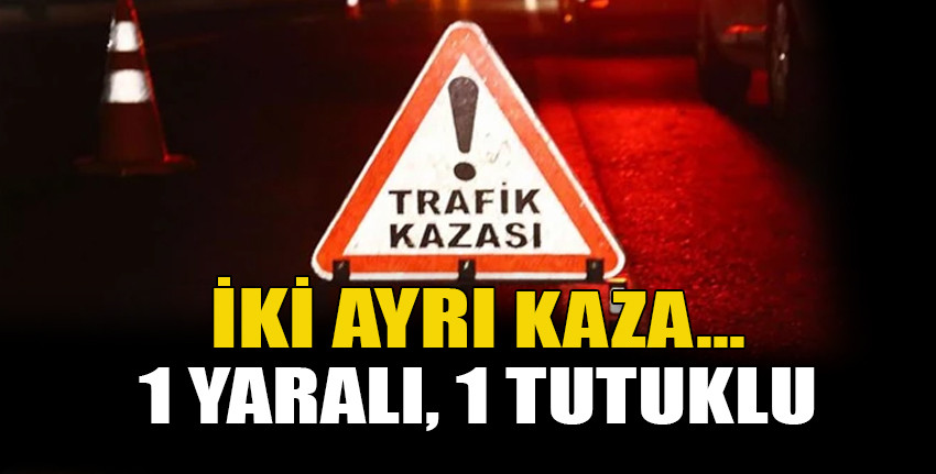 Gazimağusa ve Kozanköy’de kaza