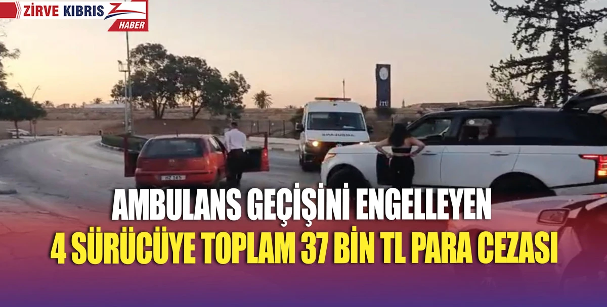 Gazimağusa'da Yol ortasına park ederek ambulans geçişini engelleyen sürücülere para cezası!