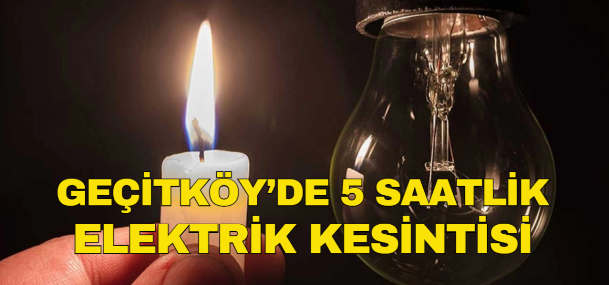 Geçitköy bölgesinde yarın elektrik kesintisi yapılacak