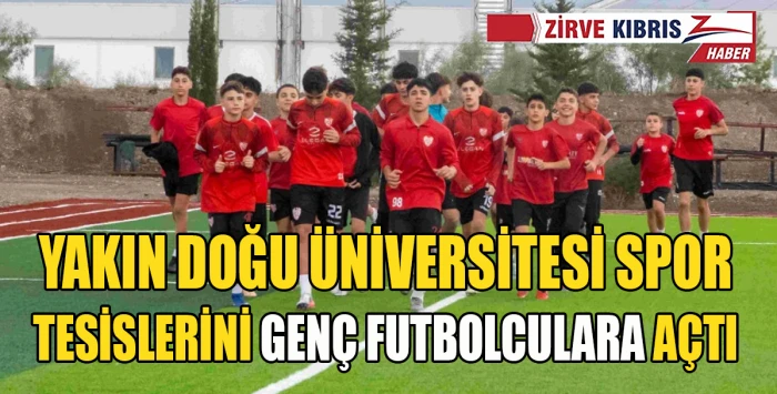 G&ouml;nyeli Spor Kul&uuml;b&uuml; Gen&ccedil; Takımı da Antrenmanlarını Yakın Doğu &Uuml;niversitesi Spor Tesisleri&rsquo;nde Yapacak 