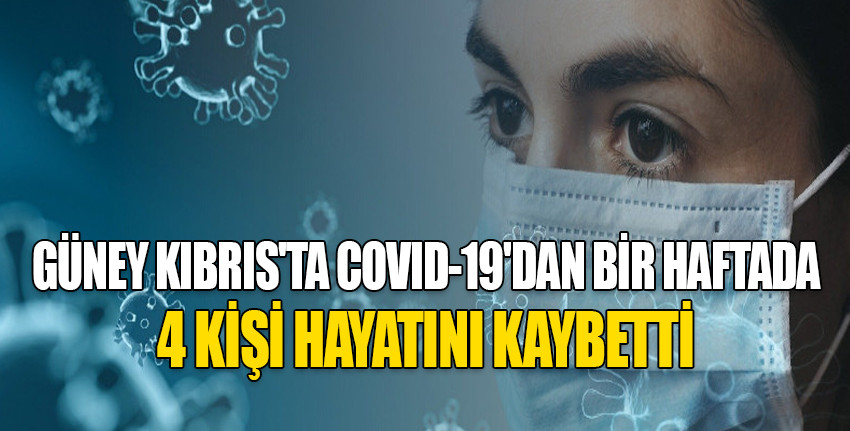 Güney Kıbrıs haftalık koronavirüs bilançosu açıklandı