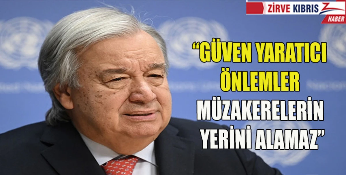 Guterres&rsquo;ten  liderlere Ortak Gelecek &Ccedil;ağrısı