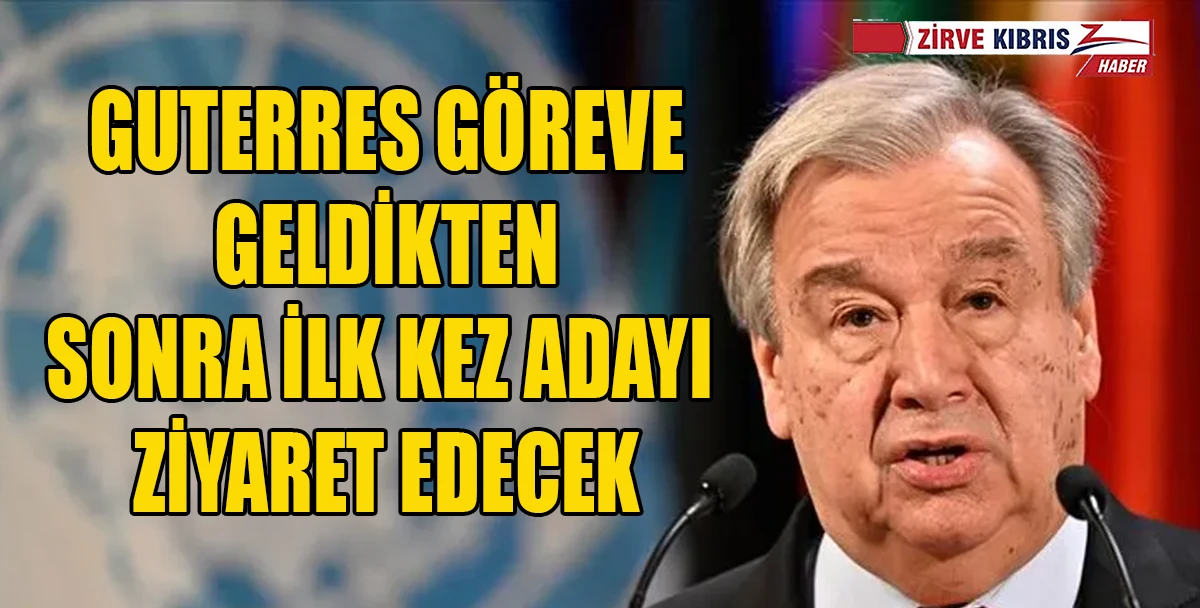 Guterres Liderlerle &Uuml;&ccedil;l&uuml; G&ouml;r&uuml;şme Yapacak