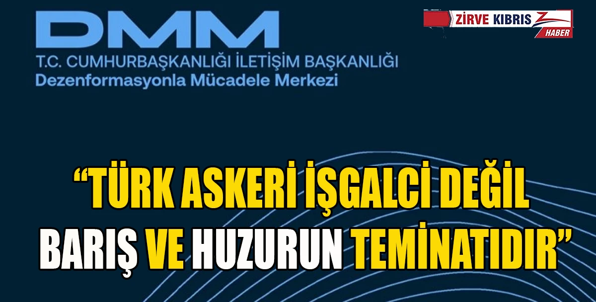 İletişim Başkanlığı'ndan Kıbrıs A&ccedil;ıklaması: Algı Operasyonlarına İtibar Etmeyin