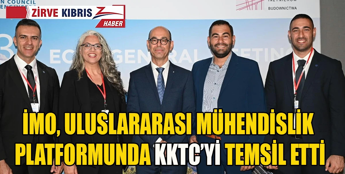 İMO, Avrupa İnşaat M&uuml;hendisleri Konseyi&rsquo;nin 83. Genel Kurulu&rsquo;na katıldı