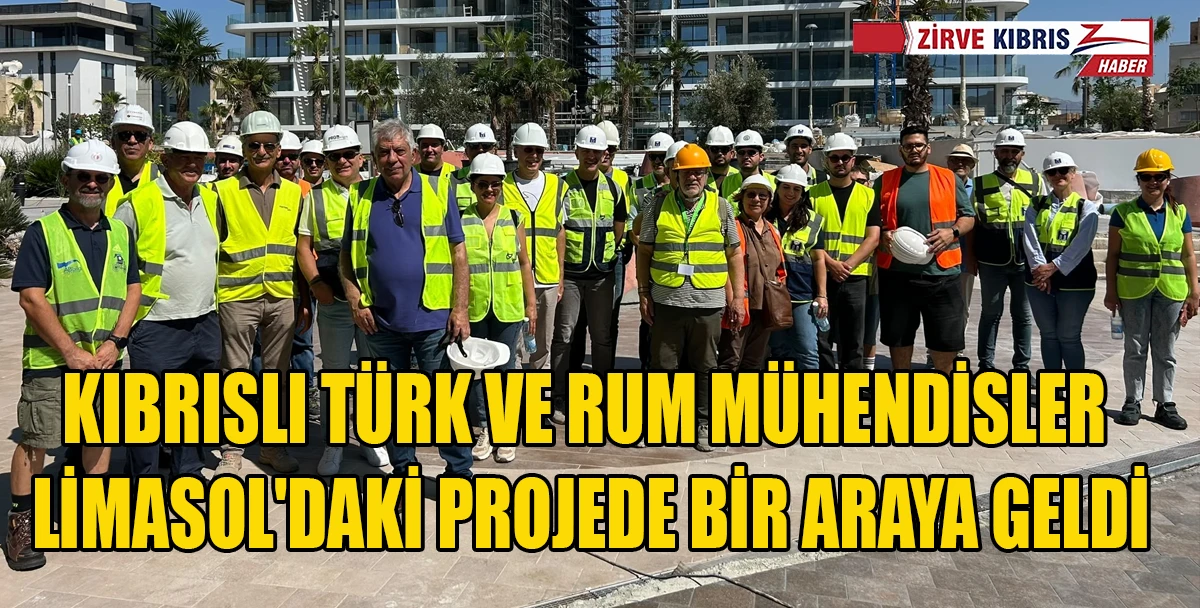 İnşaat M&uuml;hendisleri Odası, "Limassol Trilogy" Projesini Yerinde İnceledi