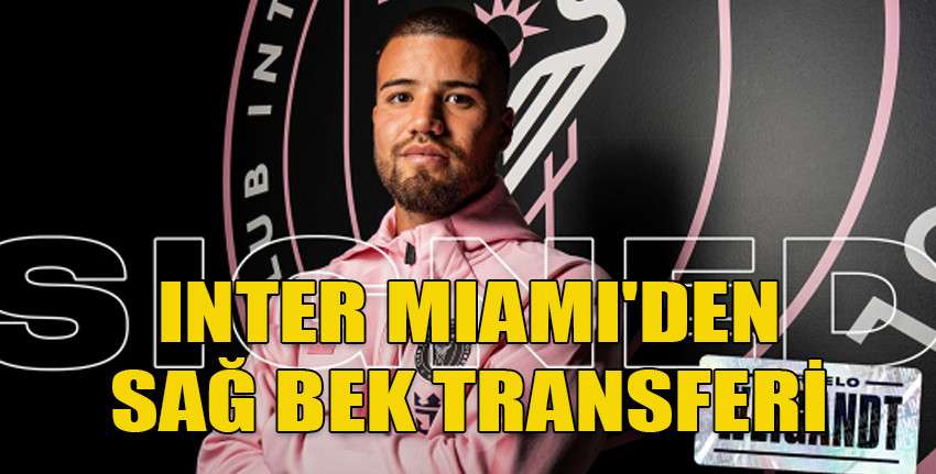 Inter Miami, Weigandt'ı 2 yıllığına kadrosuna kattı