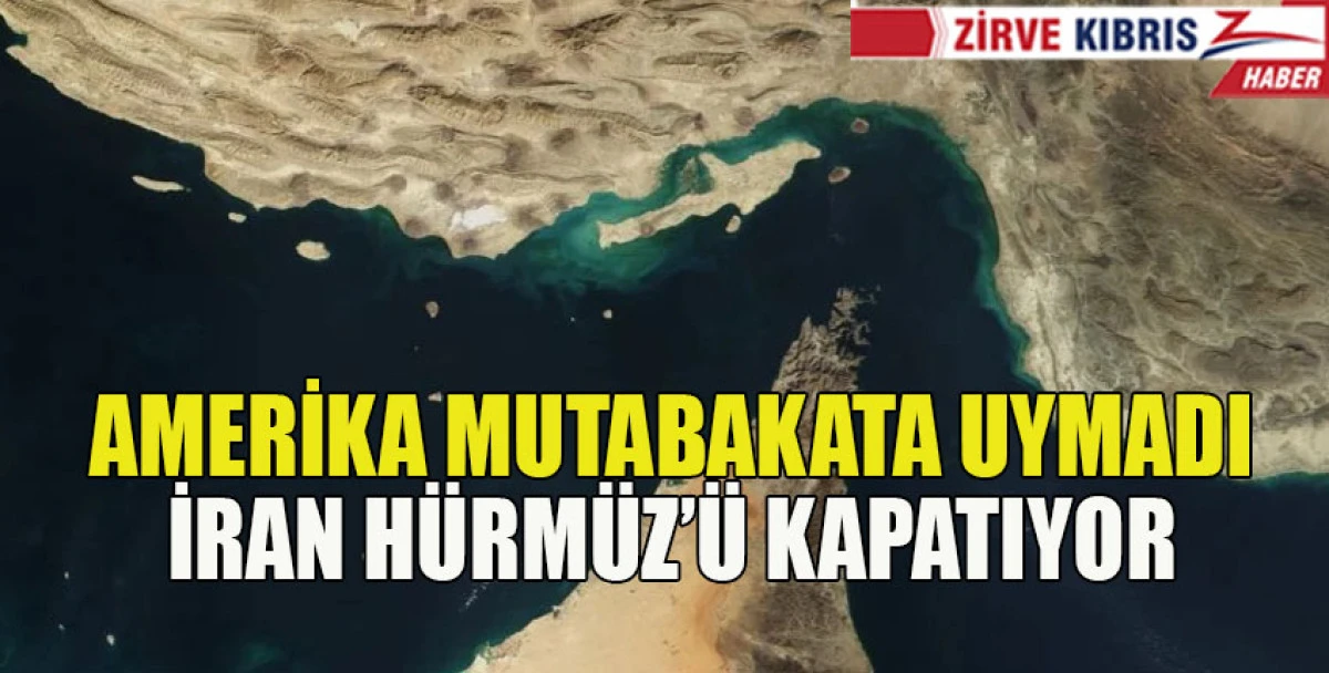 İran yeniden H&uuml;rm&uuml;z boğazını kapatacağını a&ccedil;ıkladı