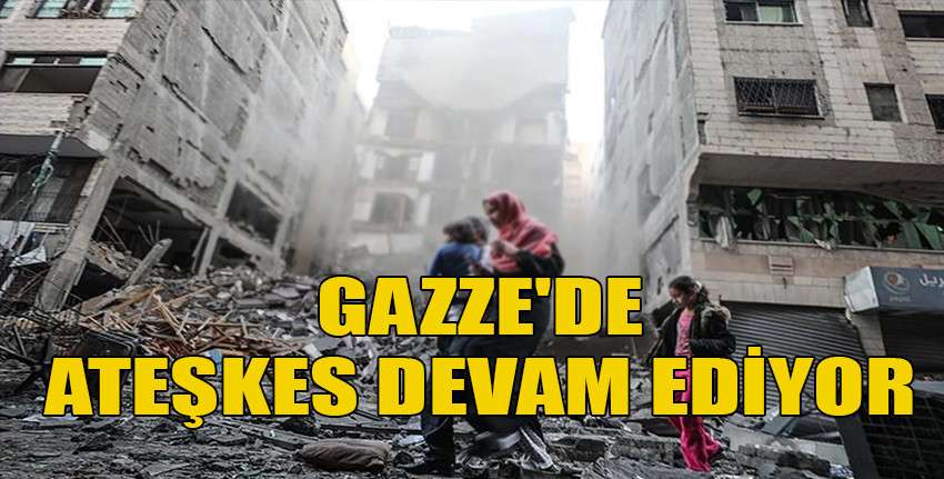 İsrail ordusu Gazze'de ateşkesin devam edeceğini duyurdu