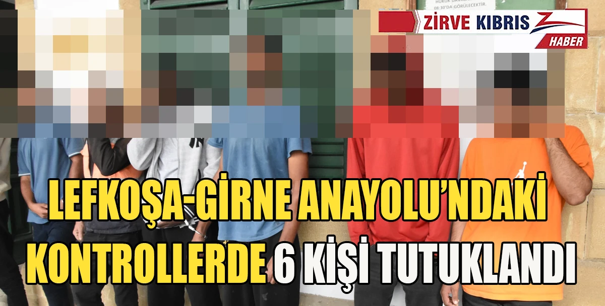 İzinsiz ikamet eden 6 kişi 8 g&uuml;n daha tutuklu kalacak