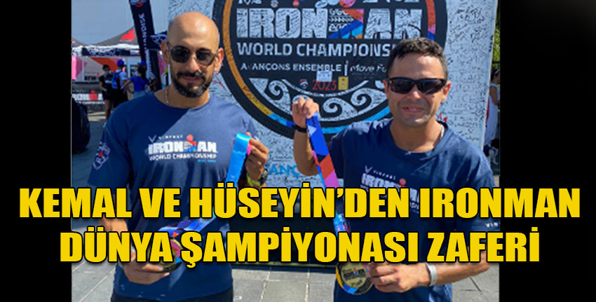 Kemal ve Hüseyin’den Ironman Dünya Şampiyonası zaferi