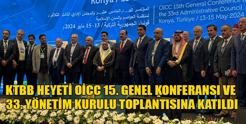 Kıbrıs Türk Belediyeler Birliği heyeti, İslam ülkelerinden temsilcilerle bir araya geldi
