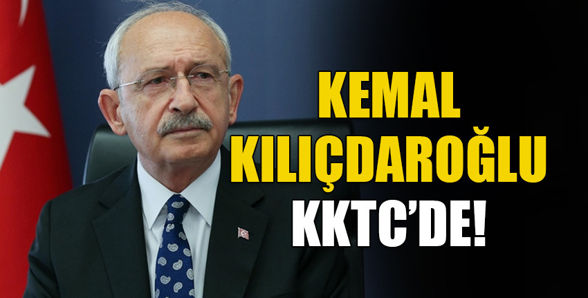 Kılıçdaroğlu, Adıyaman’daki otelde hayatını kaybedenlerin aileleriyle görüşmek yaiçin KKTC’ye geldi