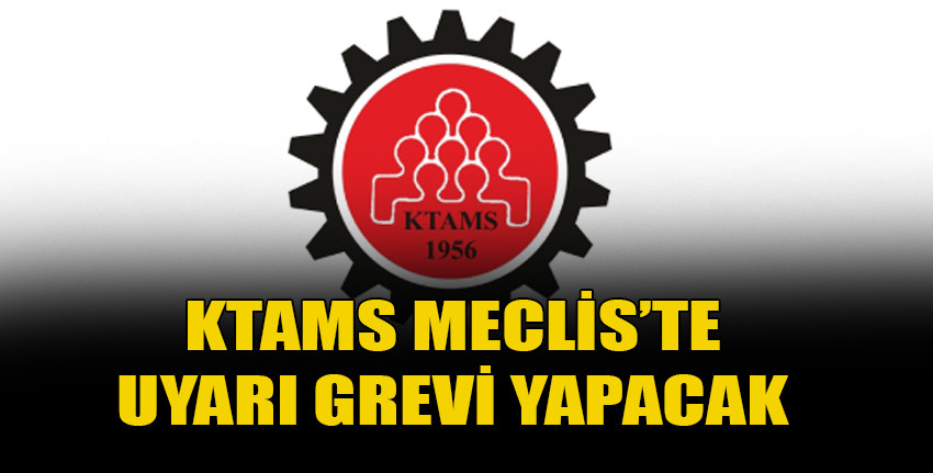 KTAMS çalışanlar arasında ayrımcılık yapıldığı gerekçesiyle yarın Meclis’te uyarı grevi yapacak