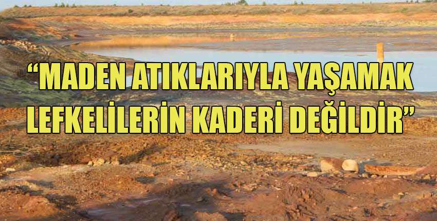 Lefke Bölgesi Sivil Toplum Örgütleri Platformu,  5 Haziran Dünya Çevre Günü sebebiyle mesaj yayımladı